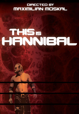 DOUBLE FEATURE: THIS IS HANNIBAL + A PRACTICAL GUIDE TO RUTHLESSNESS - BARCELONA Aug 18th, 2012 (Ottawa Premieres)