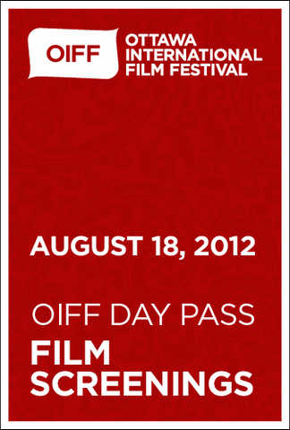 OIFF DAY PASS to SCREENINGS August 18th, 2012