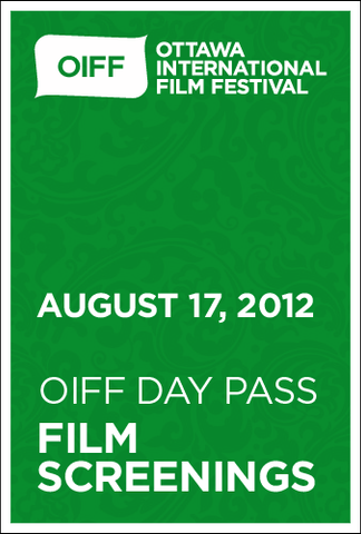 OIFF DAY PASS to SCREENINGS August 17th, 2012